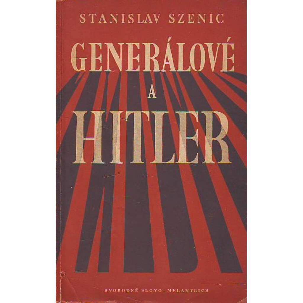 GENERÁLOVÉ A HITLER